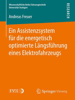 cover image of Ein Assistenzsystem für die energetisch optimierte Längsführung eines Elektrofahrzeugs